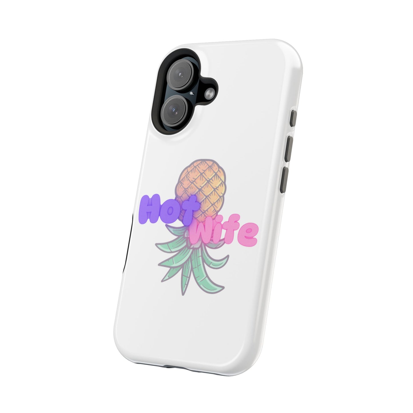 Hotwife Pineapple Magnetic Tough Case