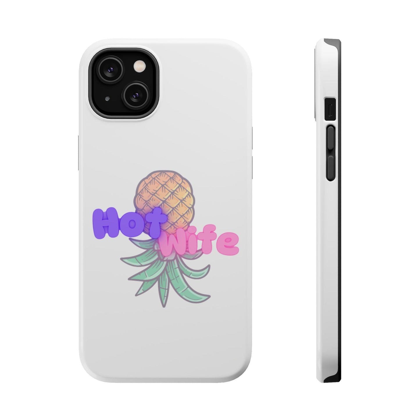 Hotwife Pineapple Magnetic Tough Case