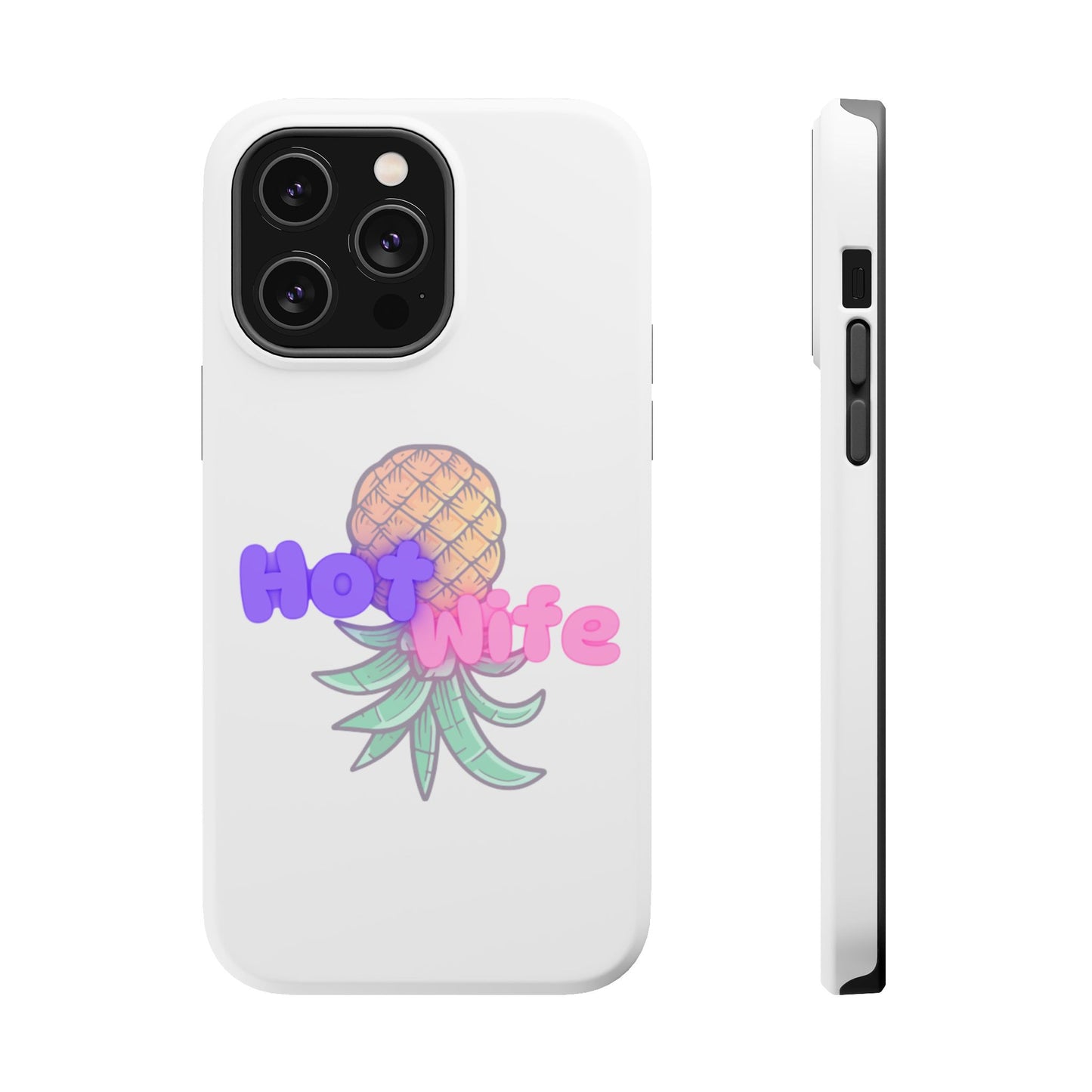 Hotwife Pineapple Magnetic Tough Case