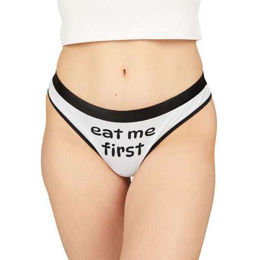 Eat me Funny Women's Thongs - 'Eat Me First' Sassy Underwear